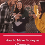 How to Make as a Teenager - Easy Earned Money